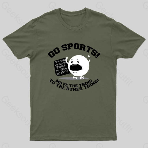 Go Sports! T-Shirt Army Green / S