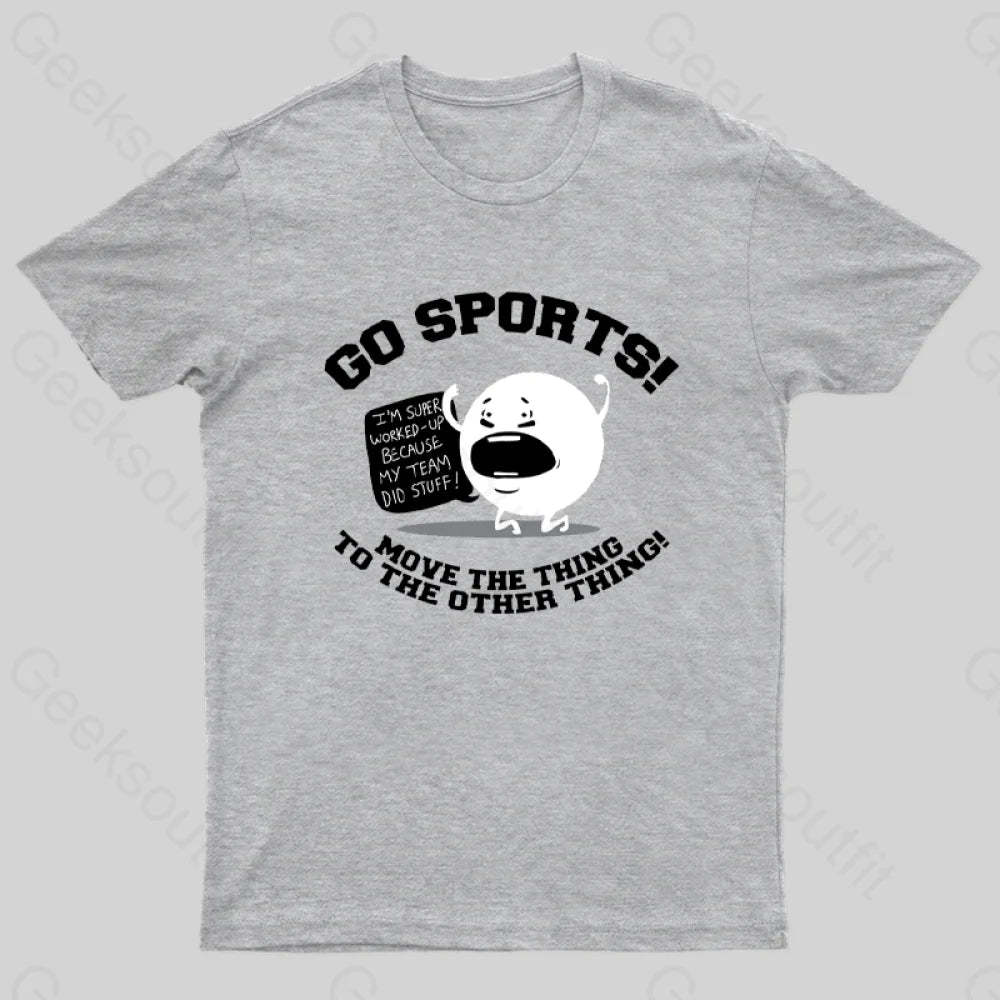 Go Sports! T-Shirt Grey / S