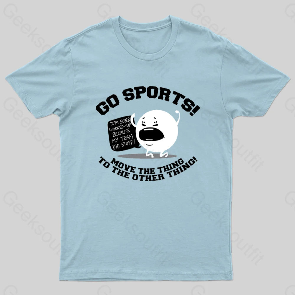 Go Sports! T-Shirt Light Blue / S
