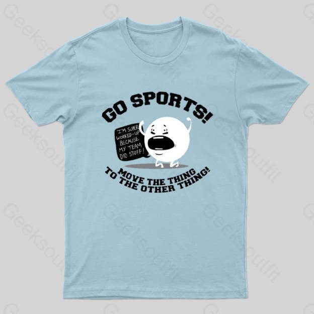 Go Sports! T-Shirt Light Blue / S