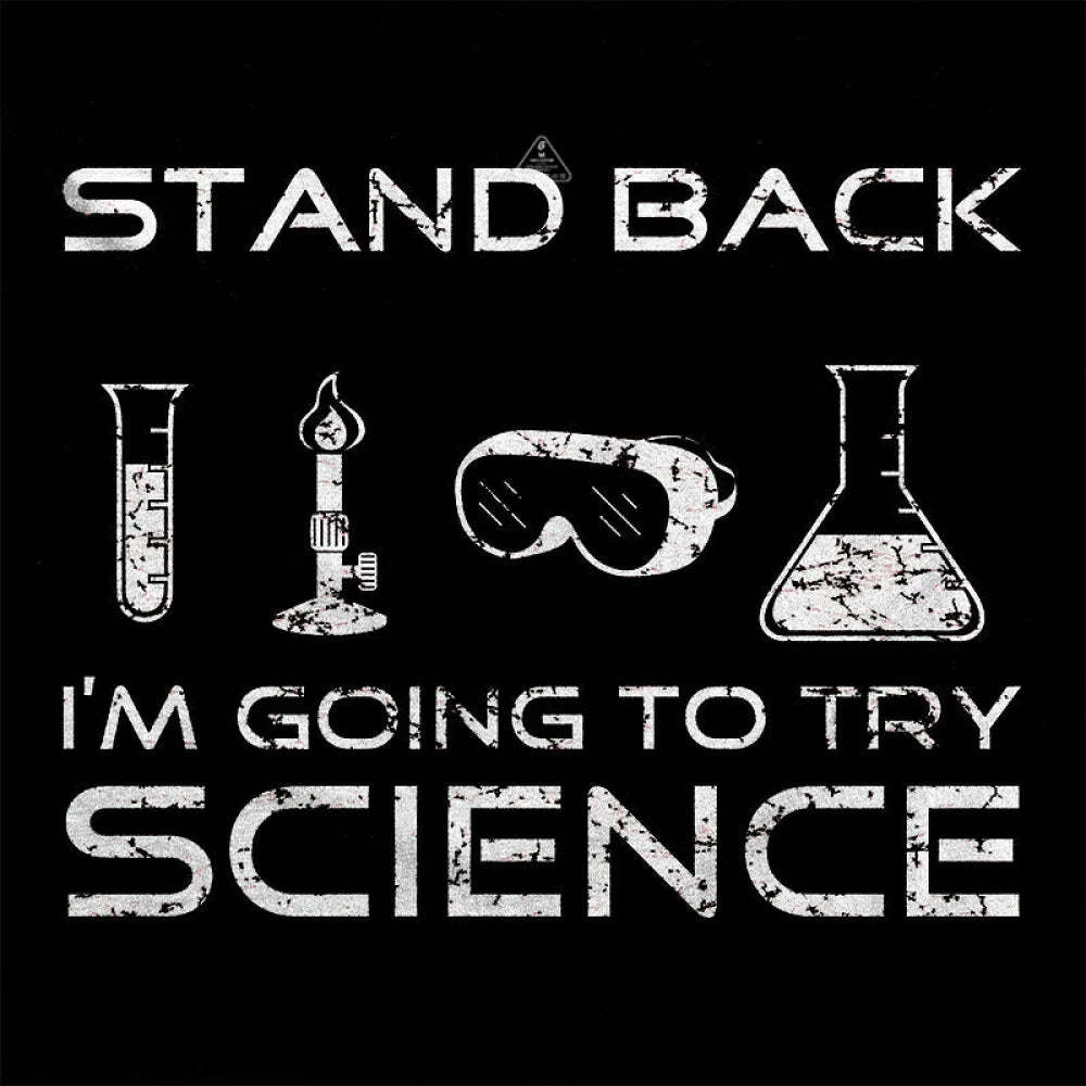 Going To Try Science T-Shirt