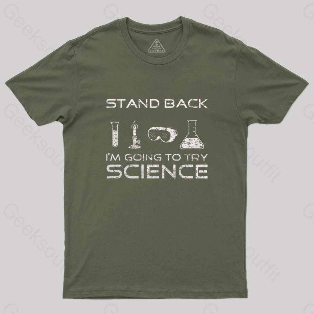 Going To Try Science T-Shirt Army Green / S