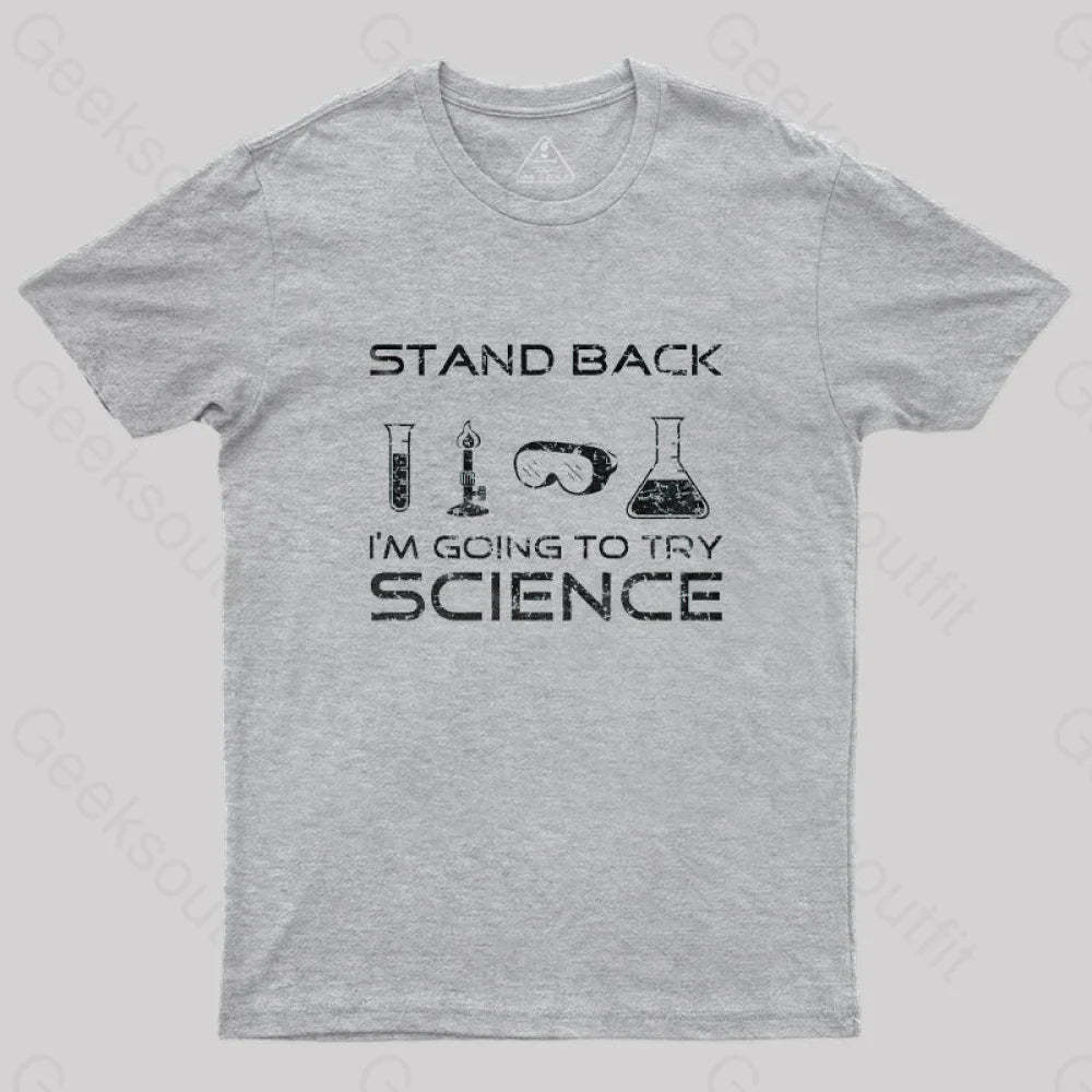 Going To Try Science T-Shirt Grey / S