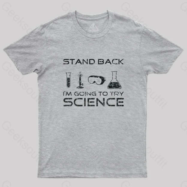 Going To Try Science T-Shirt Grey / S