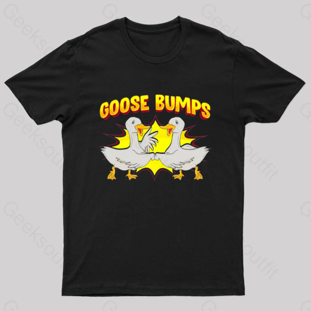 Goose Bumps T-Shirt Black / S