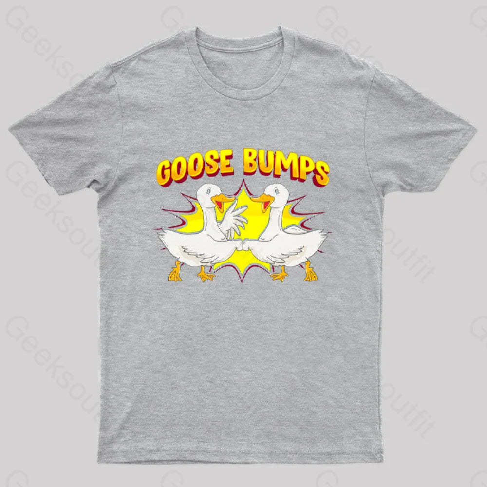 Goose Bumps T-Shirt Grey / S