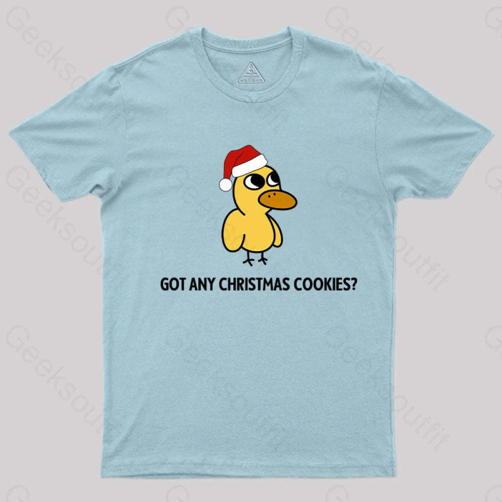 Got Any Christmas Cookies? T-Shirt Light Blue / S Yc
