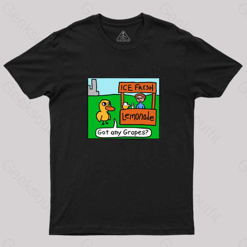 Got Any Grapes Geek T-Shirt Black / S