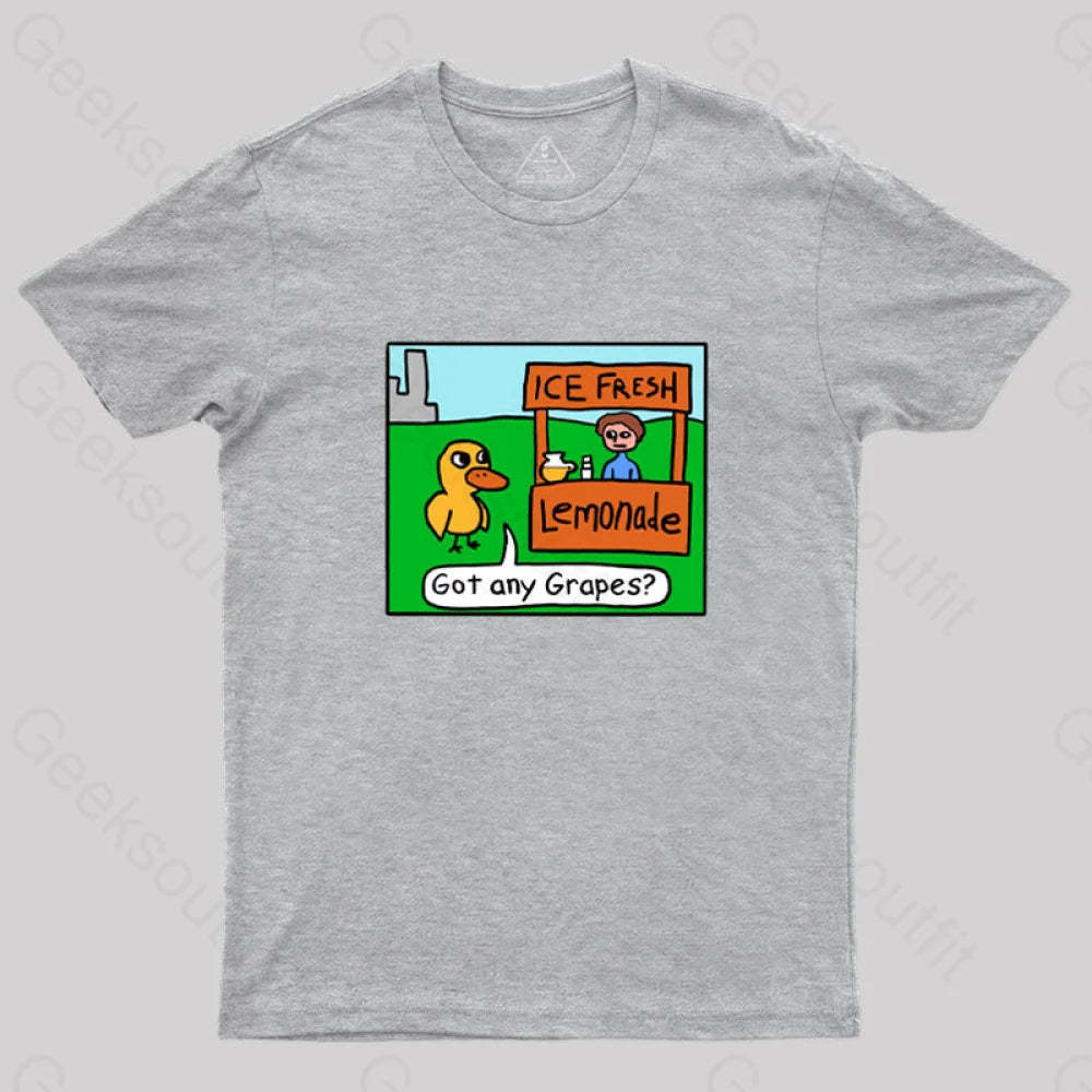 Got Any Grapes Geek T-Shirt Grey / S
