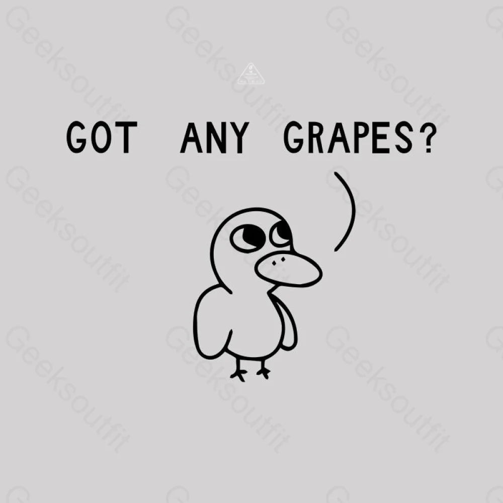 Got Any Grapes T-Shirt