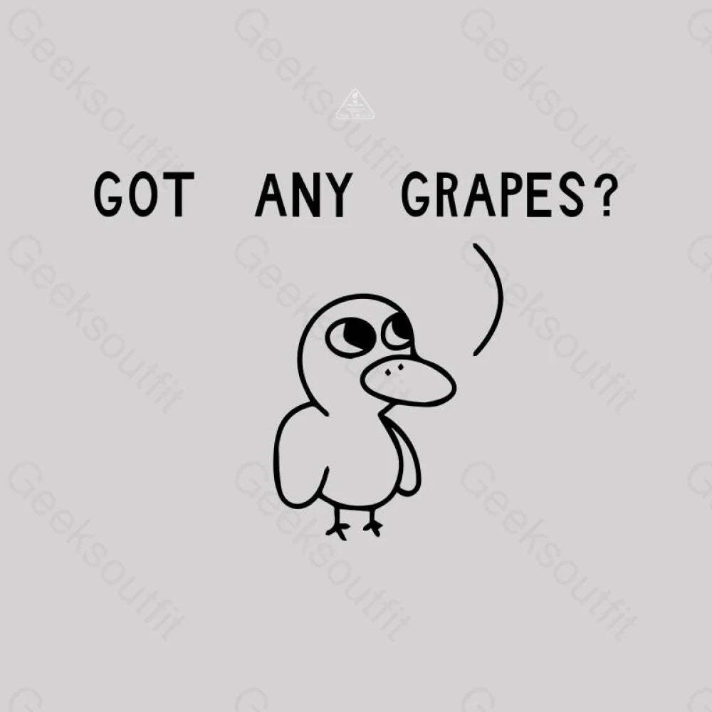 Got Any Grapes T-Shirt