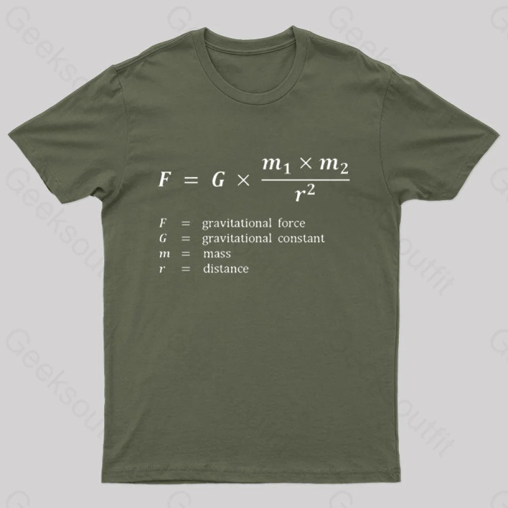 Gravitational Force Formula Nerd T-Shirt Army Green / S