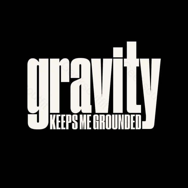 Gravity Keeps Me Grounded Geek T-Shirt