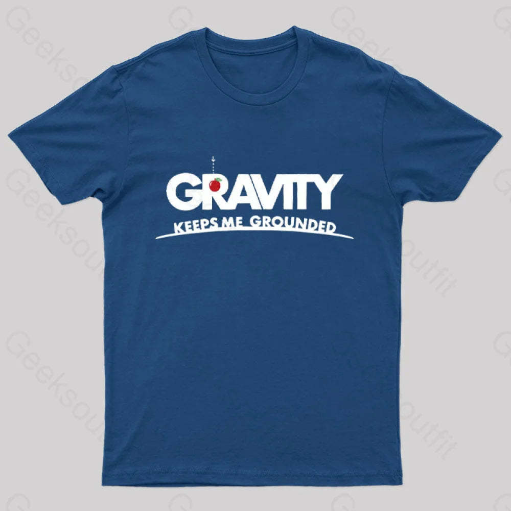 Gravity Keeps Me Grounded Nerd T-Shirt Navy / S