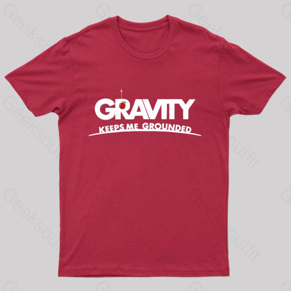 Gravity Keeps Me Grounded Nerd T-Shirt Red / S
