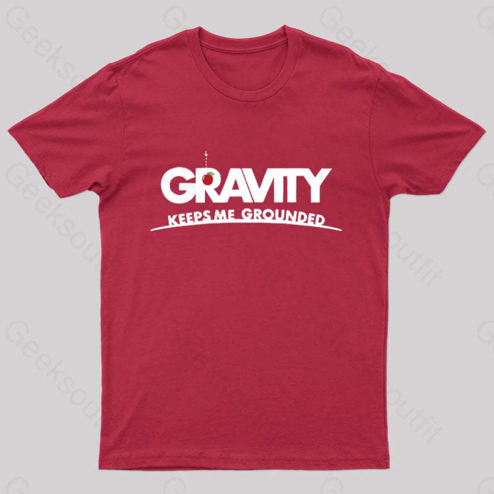Gravity Keeps Me Grounded Nerd T-Shirt Red / S