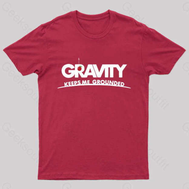 Gravity Keeps Me Grounded Nerd T-Shirt Red / S