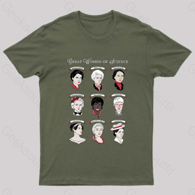 Great Women Of Science Geek T-Shirt Army Green / S