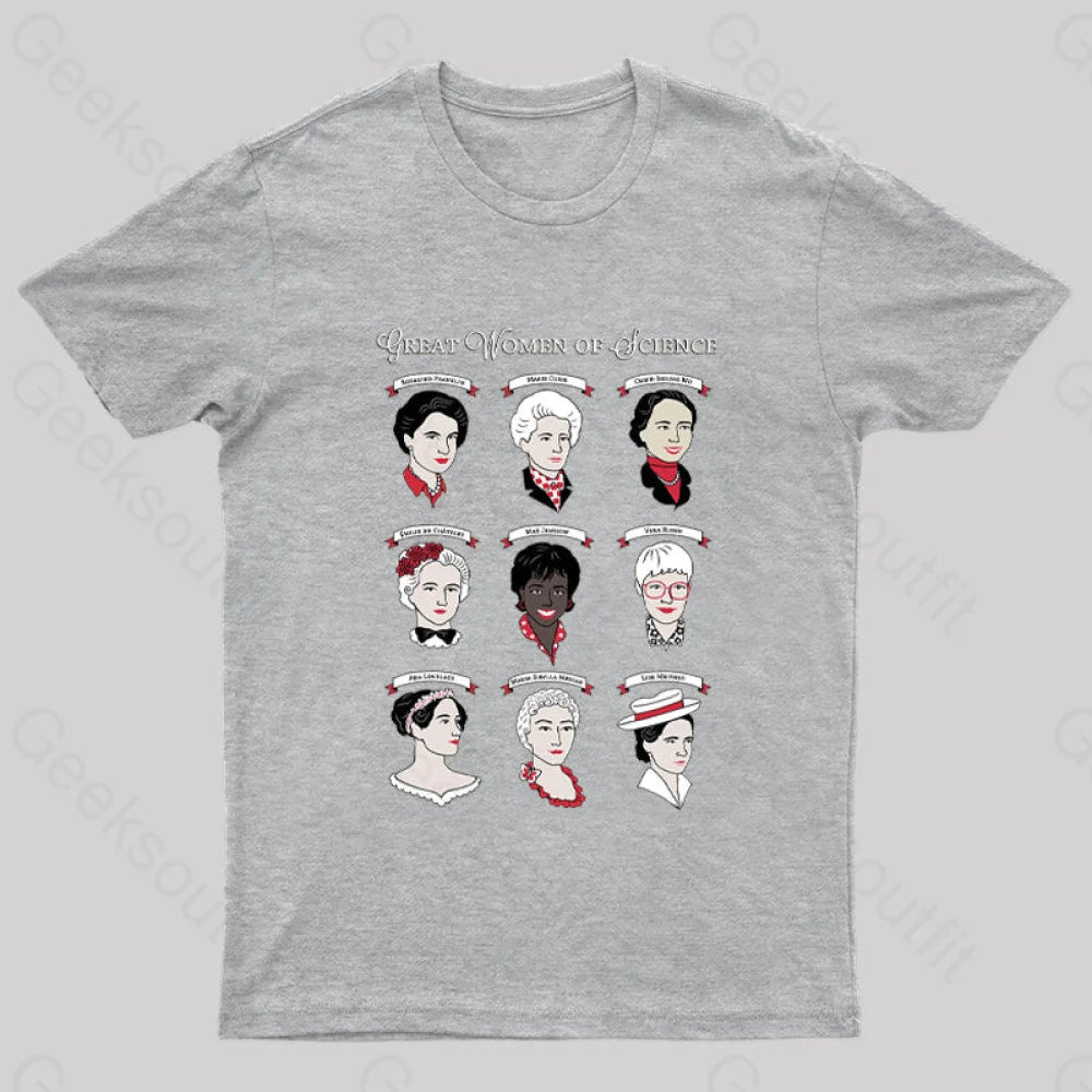 Great Women Of Science Geek T-Shirt Grey / S