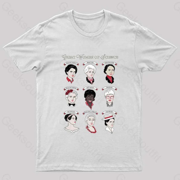 Great Women Of Science Geek T-Shirt White / S