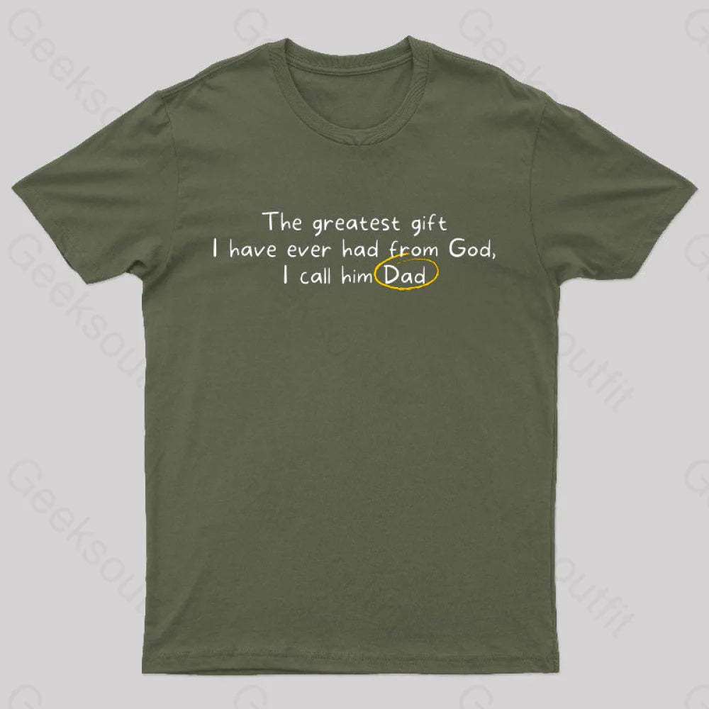 Greatest Gift From God Nerd T-Shirt Army Green / S