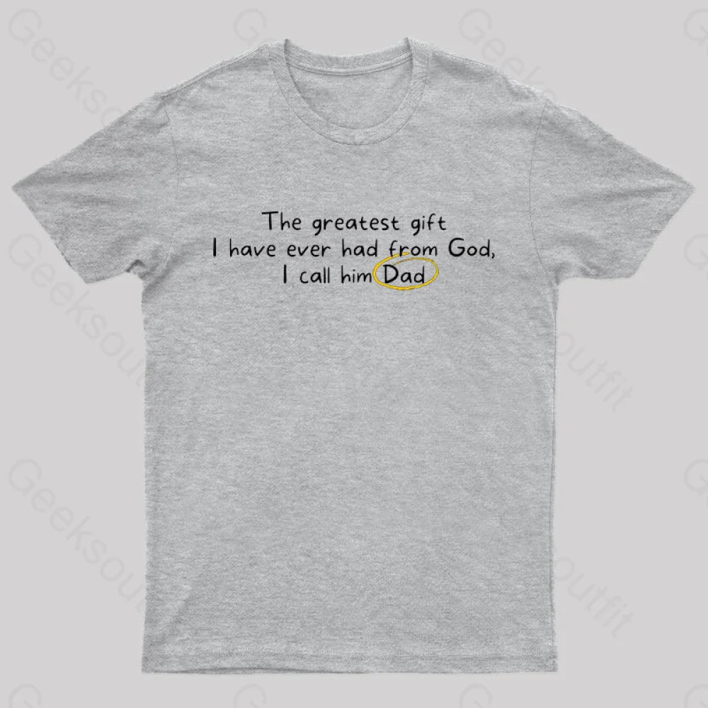 Greatest Gift From God Nerd T-Shirt Grey / S