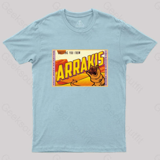Greetings From Arrakis! T-Shirt Light Blue / S