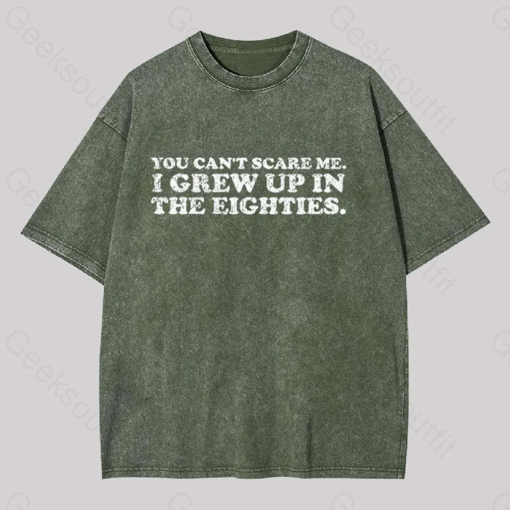 Grew Up In The 80S Geek Washed T-Shirt Army Green / S
