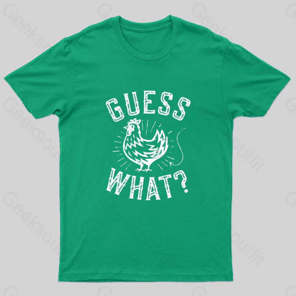 Guess What? T-Shirt Green / S