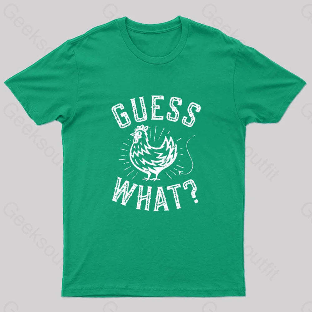 Guess What? T-Shirt Green / S