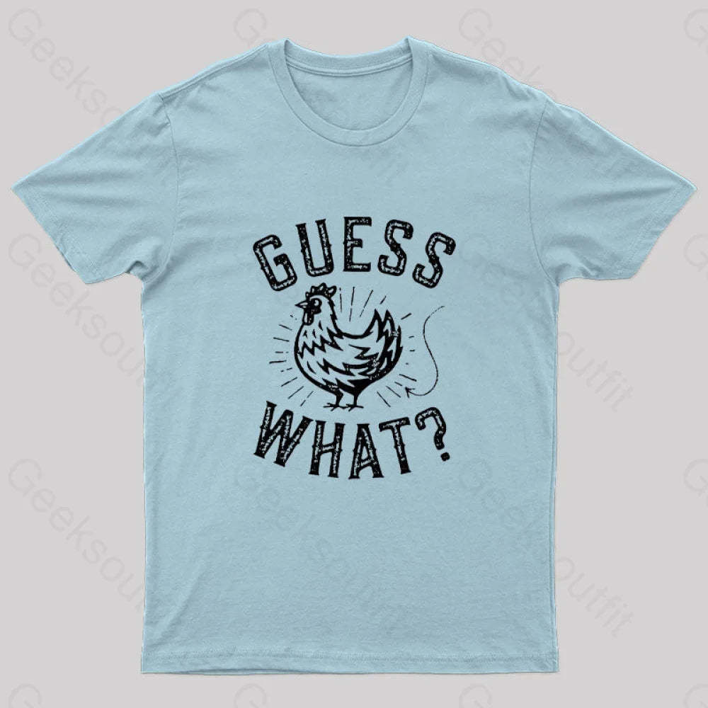 Guess What? T-Shirt Light Blue / S