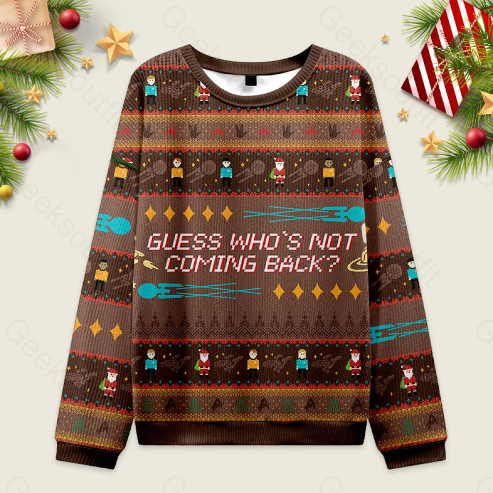 Guess Who??s Not Coming Back Ugly Christmas Sweater Men??s Style-S