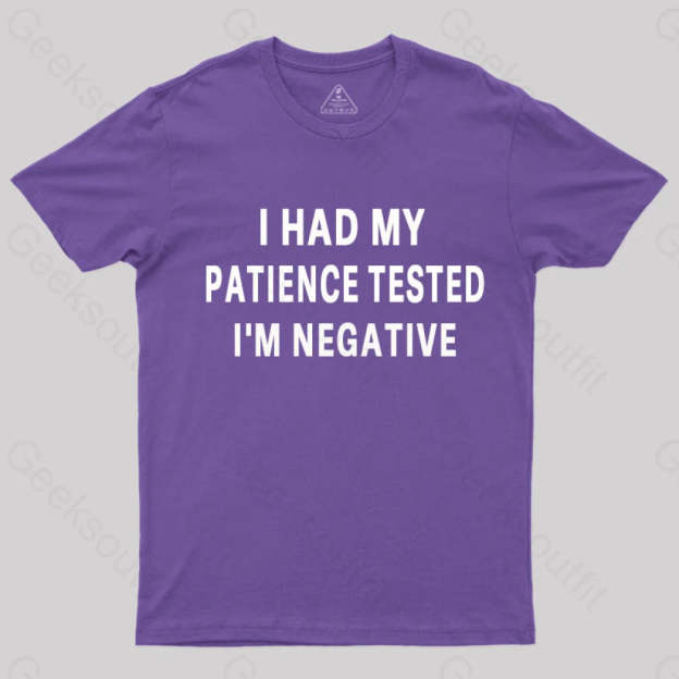 Had My Patience Tested I’m Negative Nerd T-Shirt Purple / S