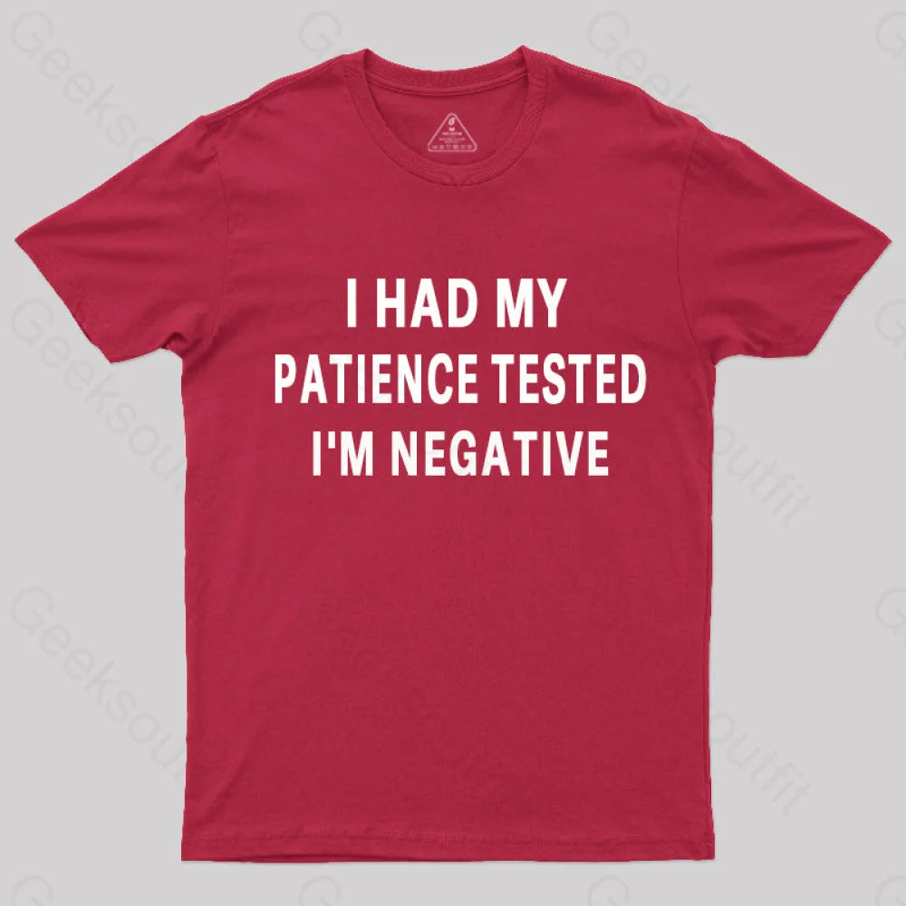 Had My Patience Tested I’m Negative Nerd T-Shirt Red / S