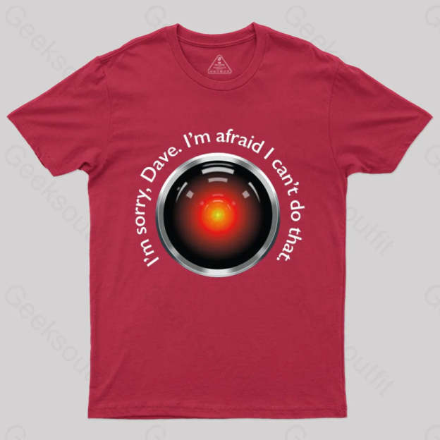 Hal ’Sorry Dave’ Quote T-Shirt Red / S