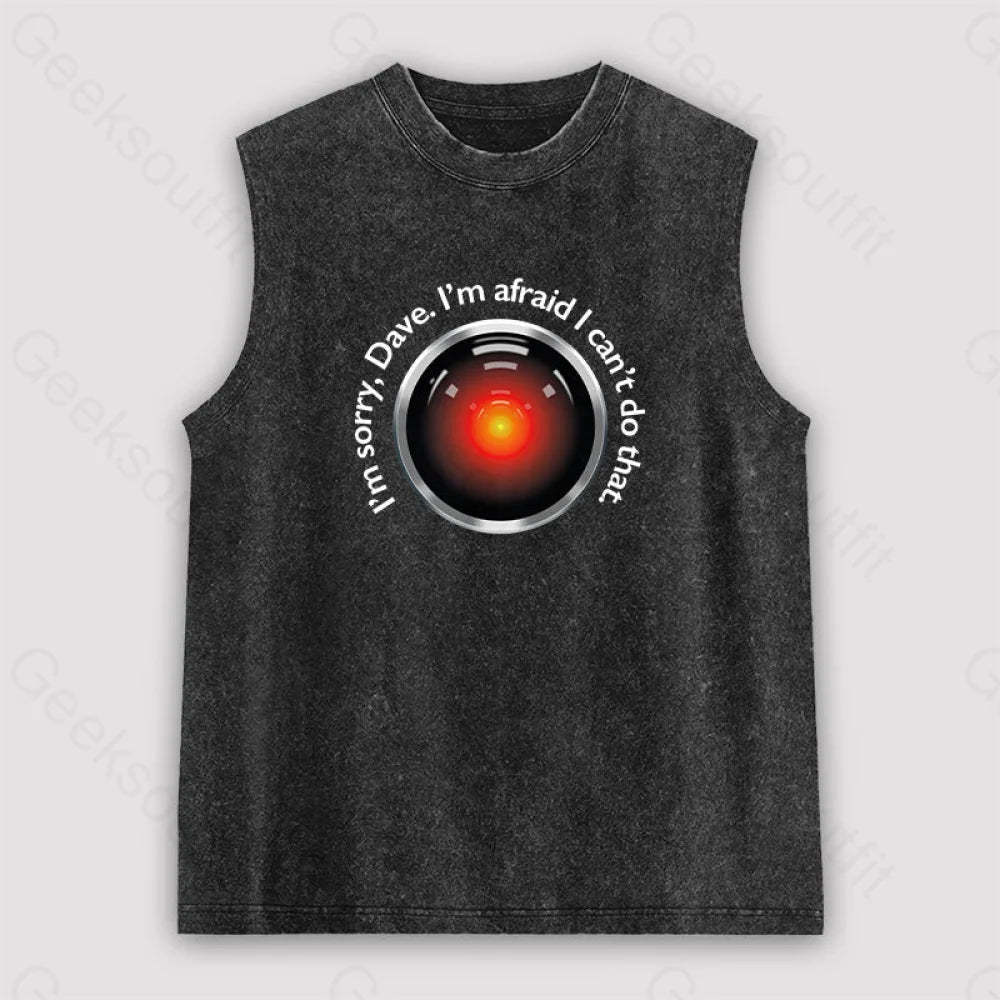Hal ’Sorry Dave’ Quote Unisex Washed Tank Black / S