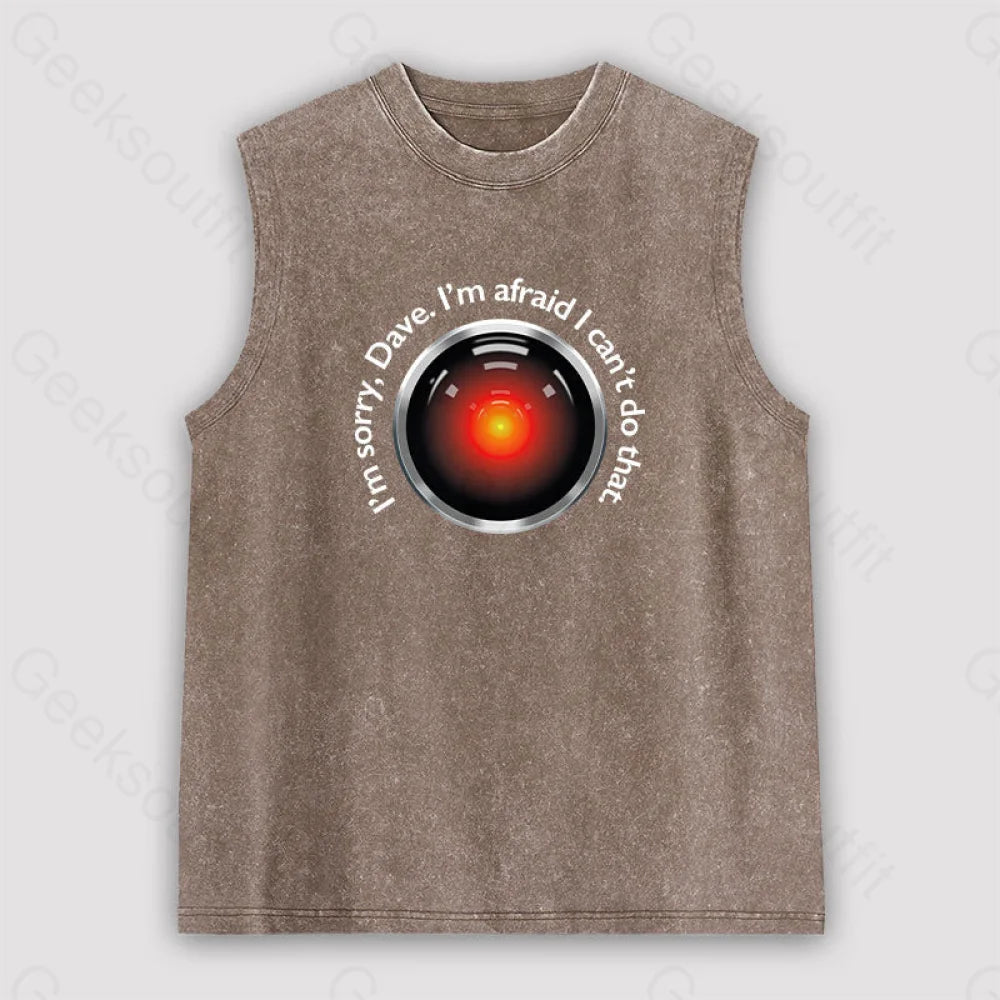 Hal ’Sorry Dave’ Quote Unisex Washed Tank Brown / S