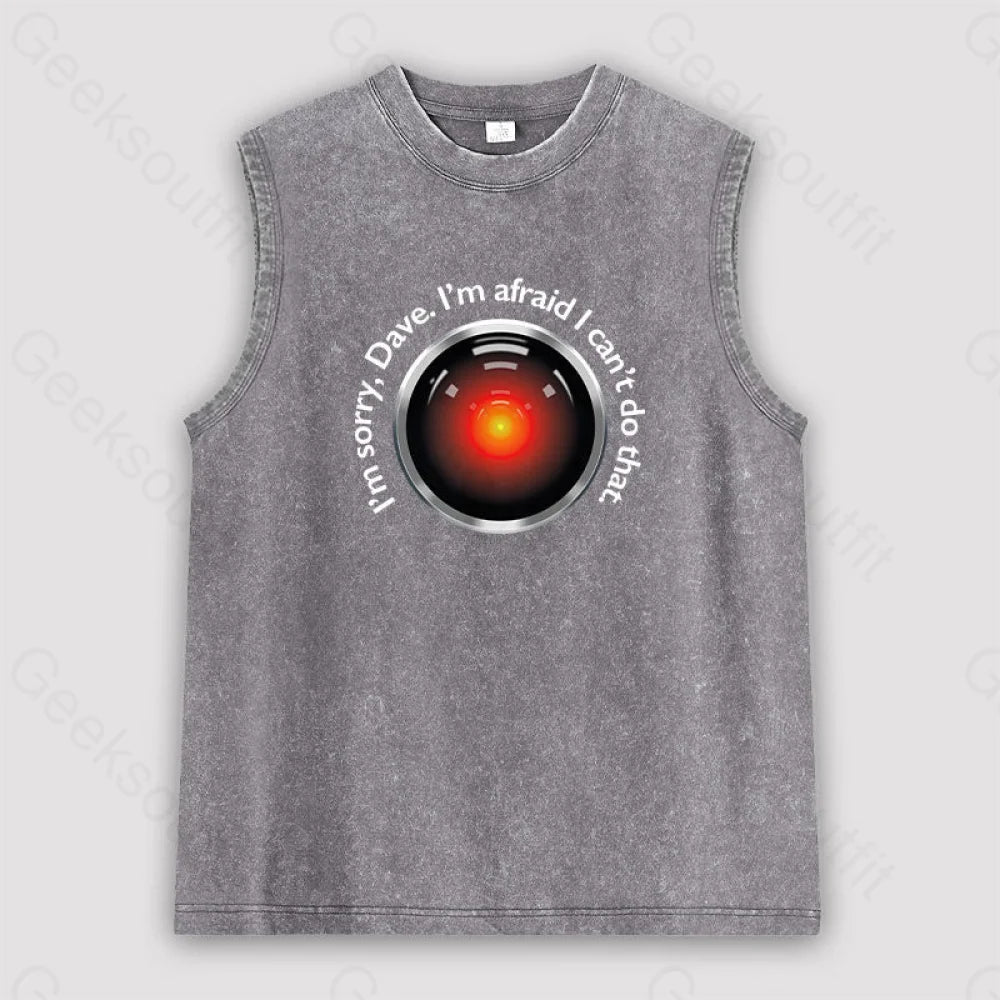 Hal ’Sorry Dave’ Quote Unisex Washed Tank Grey / S
