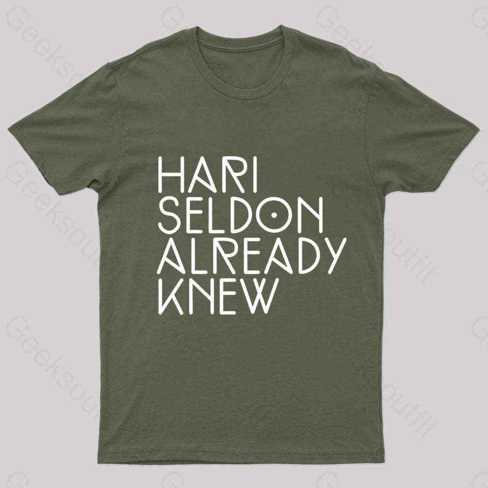 Hari Seldon Already Knew Nerd T-Shirt Army Green / S