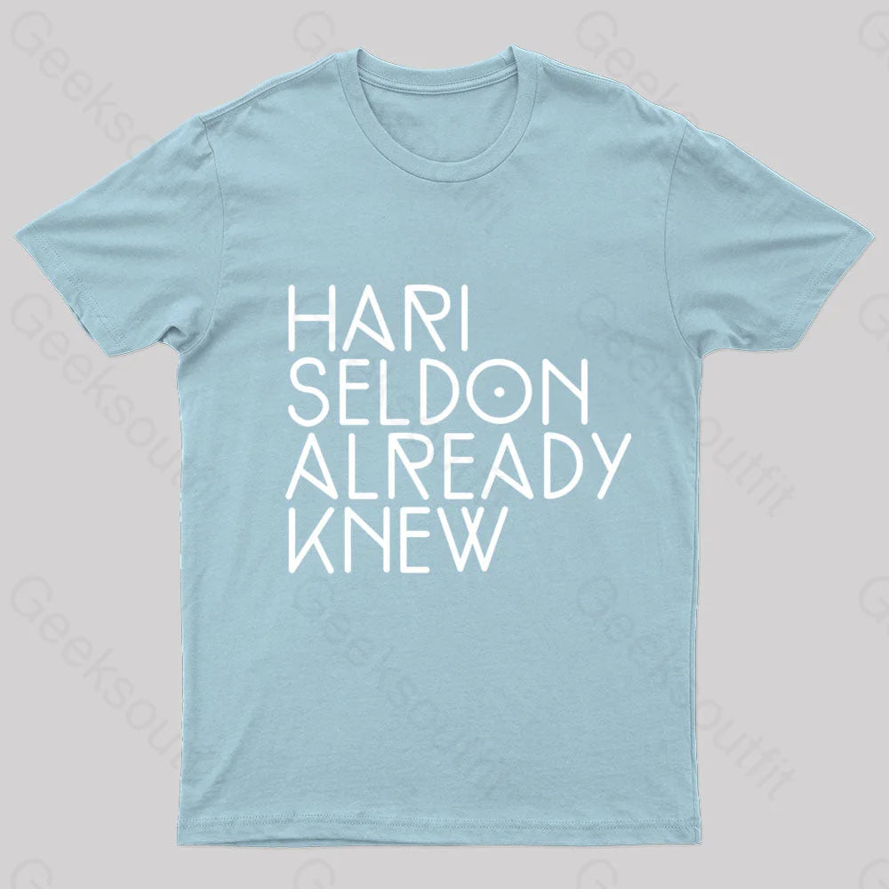 Hari Seldon Already Knew Nerd T-Shirt Light Blue / S