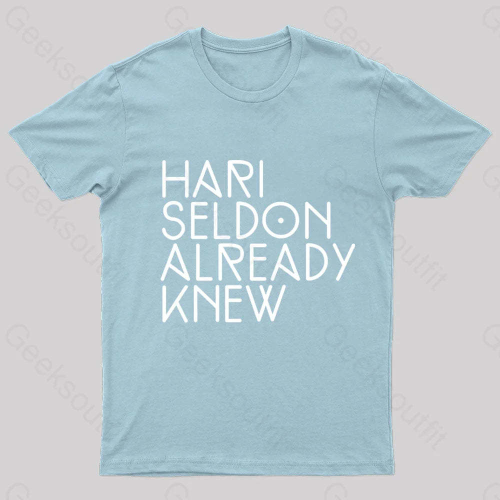 Hari Seldon Already Knew Nerd T-Shirt Light Blue / S