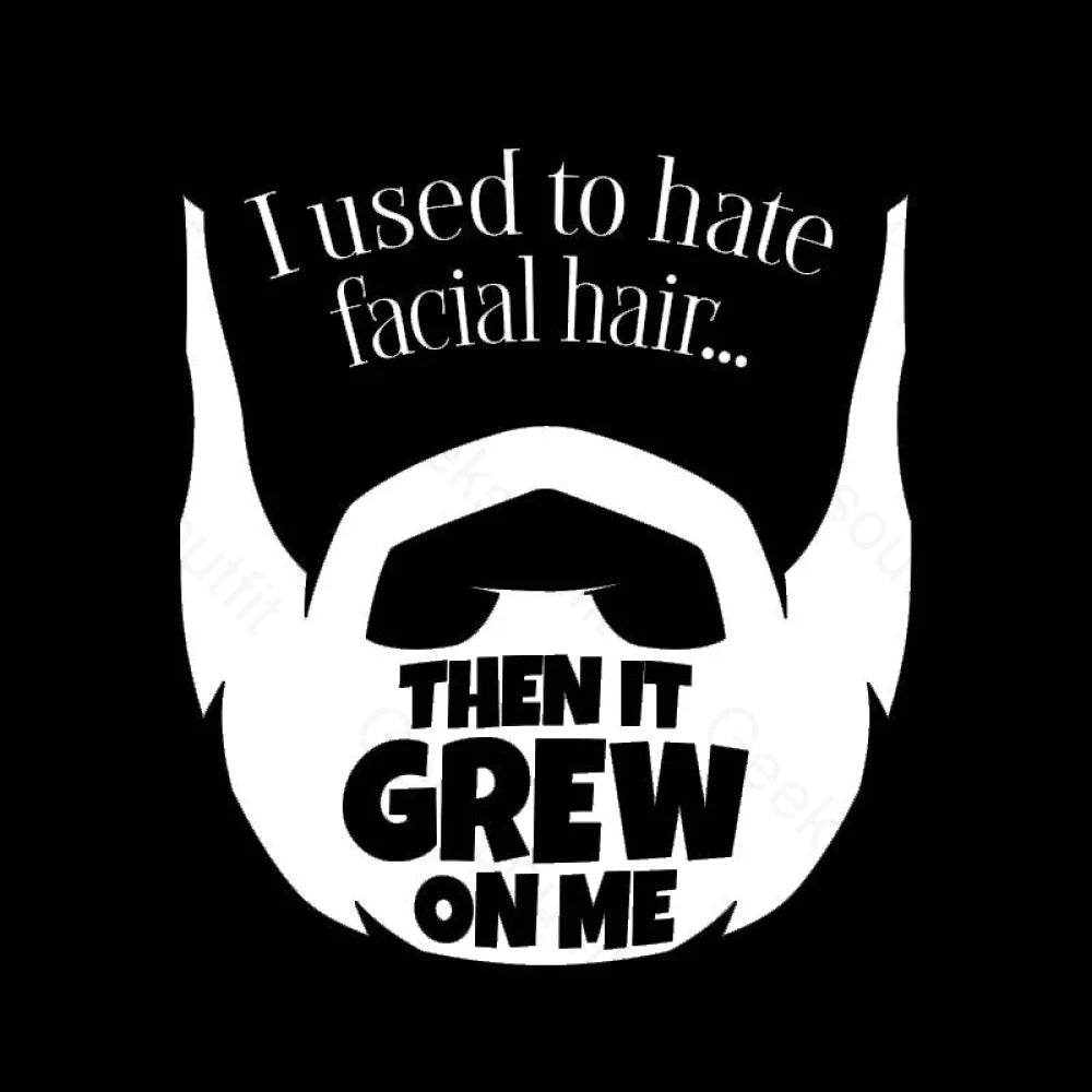 Hate Facial Hair Geek T-Shirt