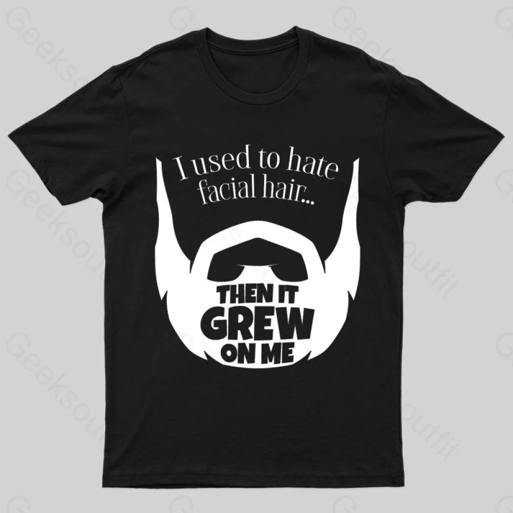 Hate Facial Hair Geek T-Shirt Black / S