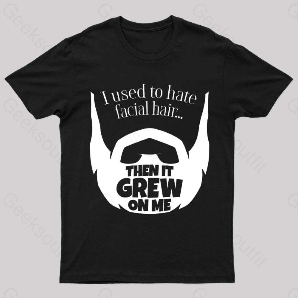 Hate Facial Hair Geek T-Shirt Black / S