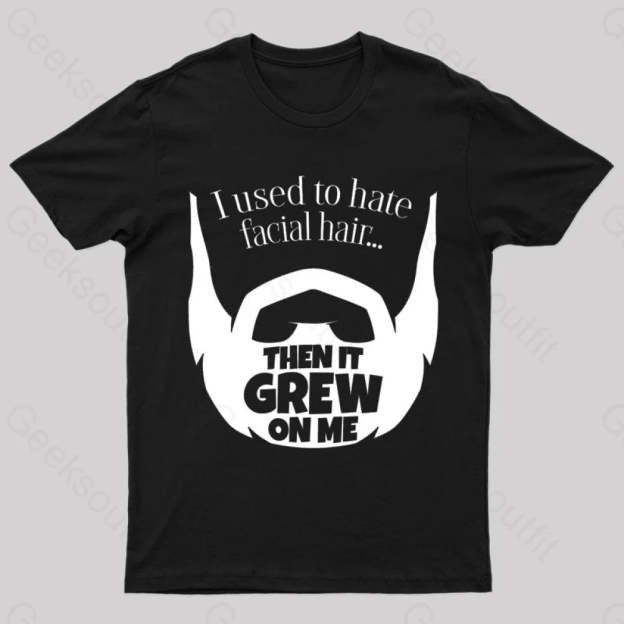 Hate Facial Hair Geek T-Shirt Black / S