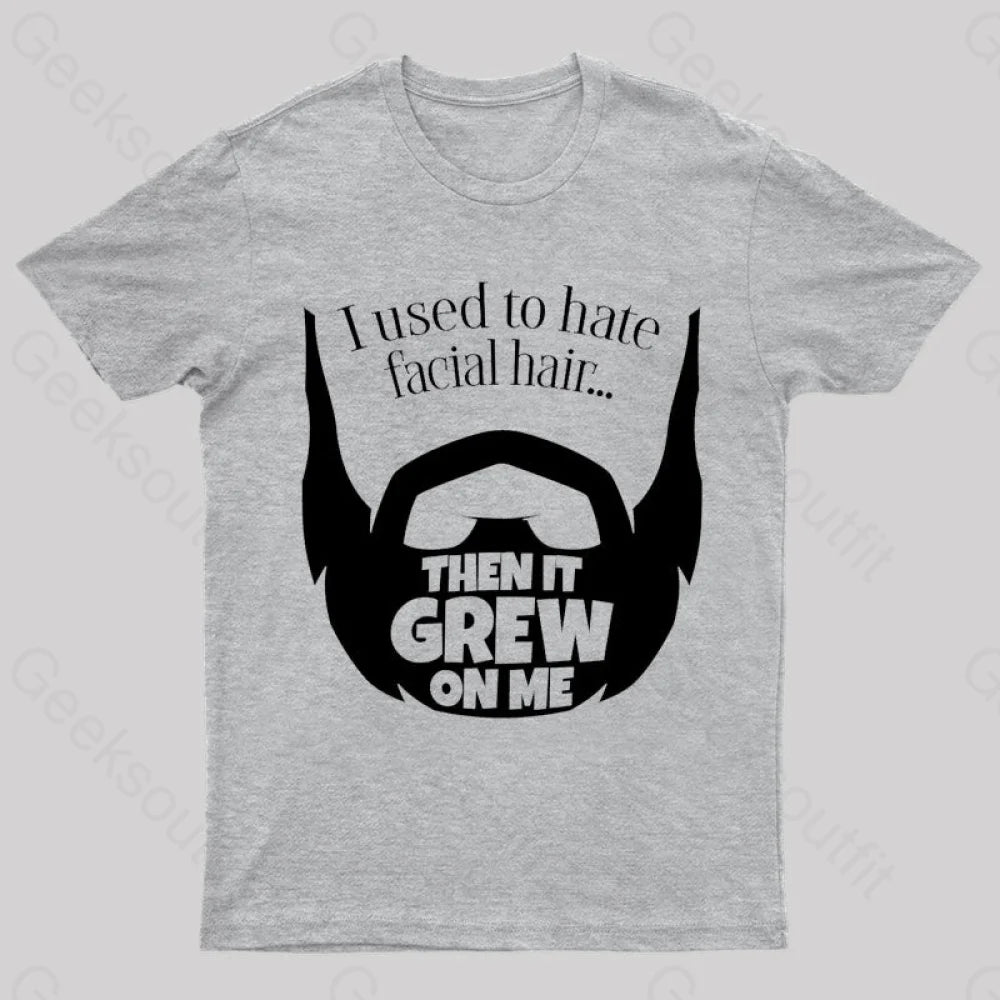 Hate Facial Hair Geek T-Shirt Grey / S