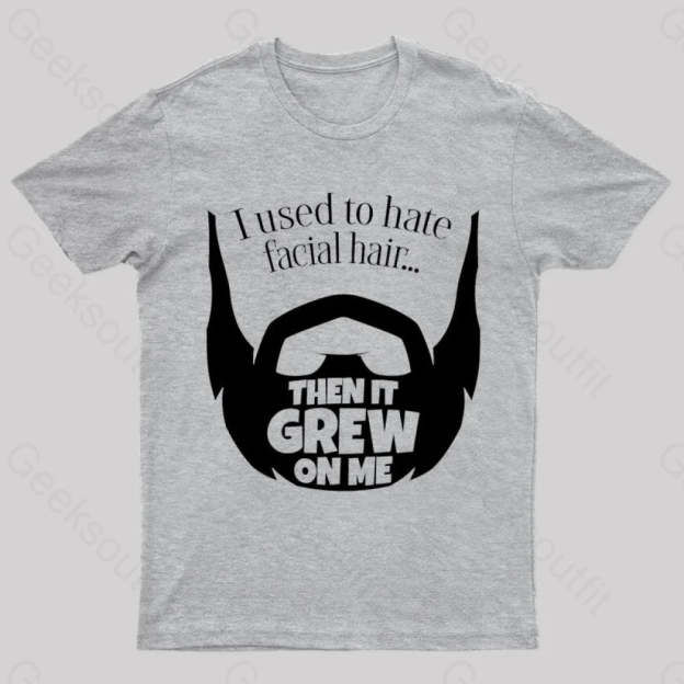 Hate Facial Hair Geek T-Shirt Grey / S