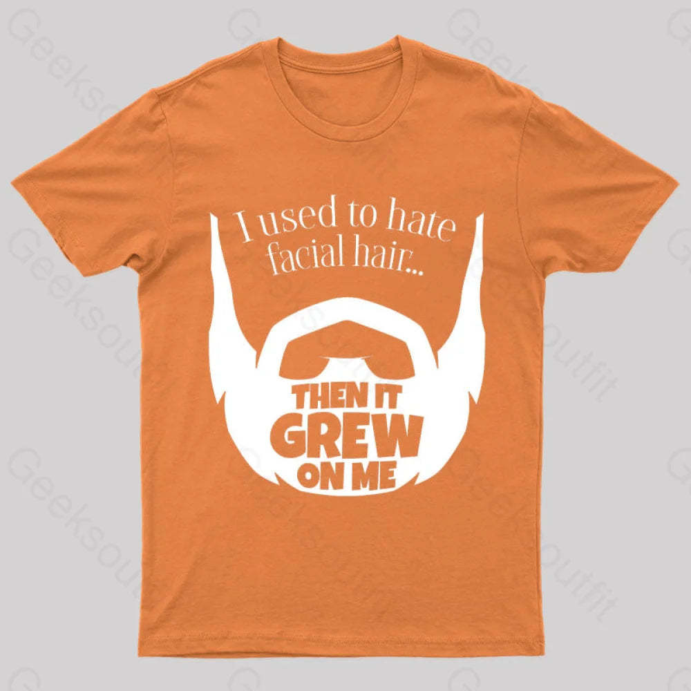 Hate Facial Hair Geek T-Shirt Orange / S