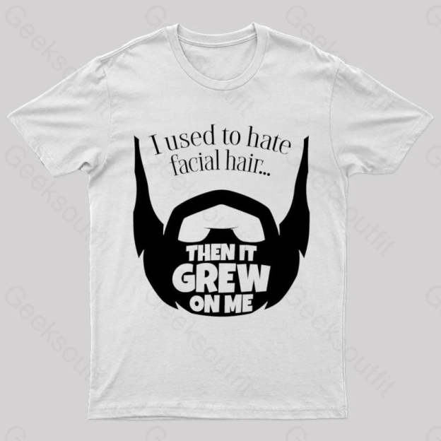 Hate Facial Hair Geek T-Shirt White / S