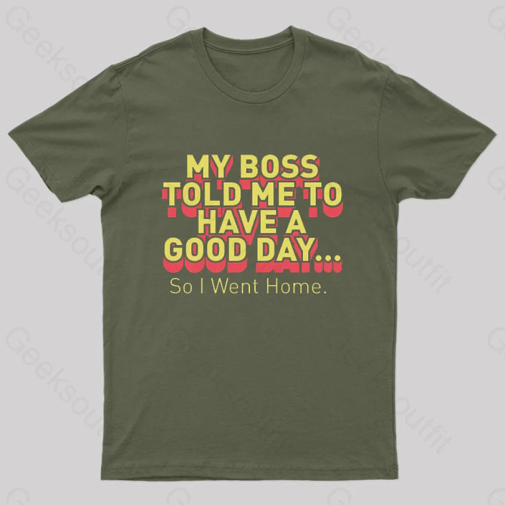 Have A Good Day Nerd T-Shirt Army Green / S